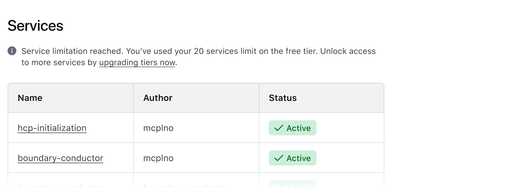 Services table with an information alert above that reads "Service limitation reached. You've used your 20 services limit on the free tier. Unlock access to more services by upgrading tiers now". "Upgrading tiers now" is a link.